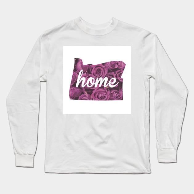 Oregon Roses Home Long Sleeve T-Shirt by Lavenderbuttons